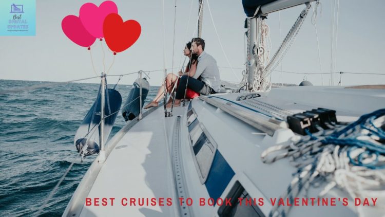 Best Cruises to Book This Valentine’s Day