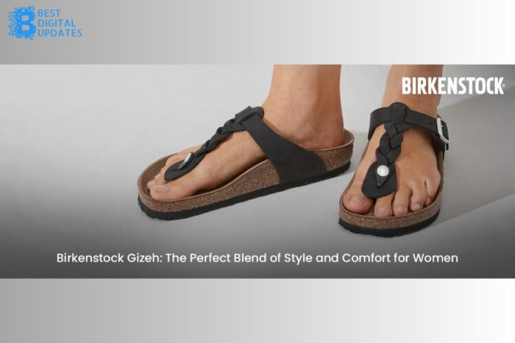 Birkenstock Gizeh: The Perfect Blend Of Style And Comfort For Women
