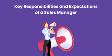 Key Responsibilities and Expectations of a Sales Manager